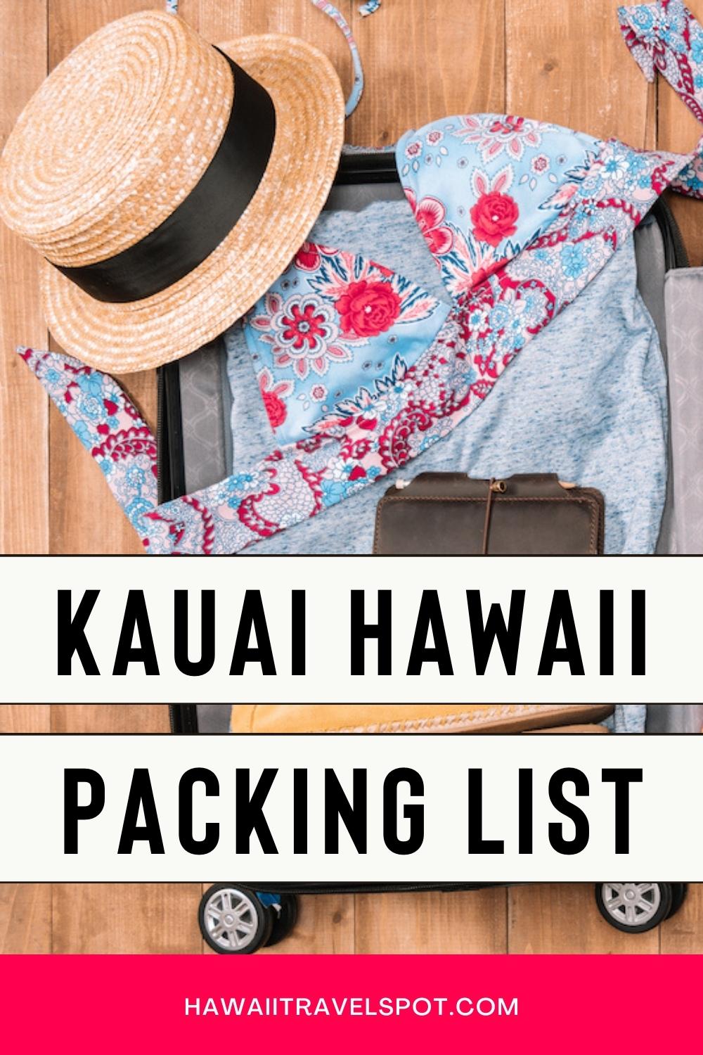 The Only Kauai Packing List You Need (2023) - Hawaii Travel Spot 