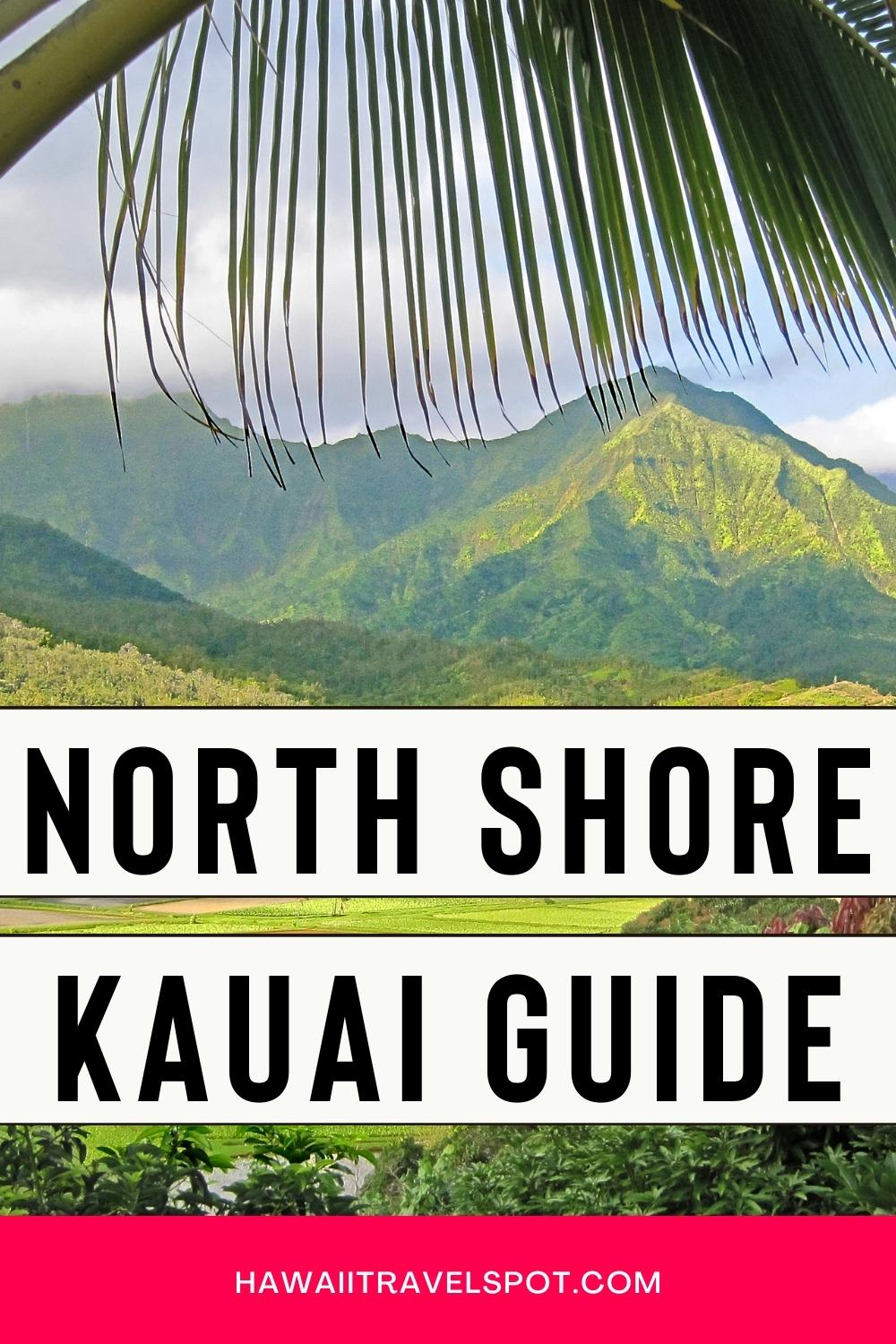 North Shore Kauai Guide: Eat, Stay, and Play (2023) - Hawaii Travel Spot 