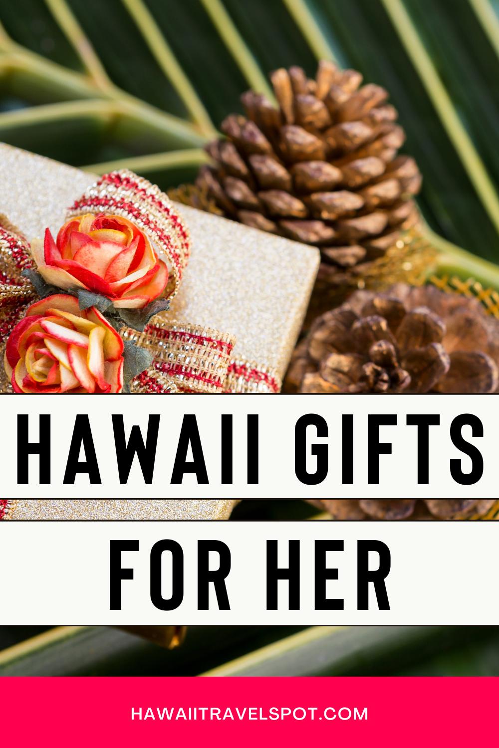 Hawaiian Gifts for Her That She