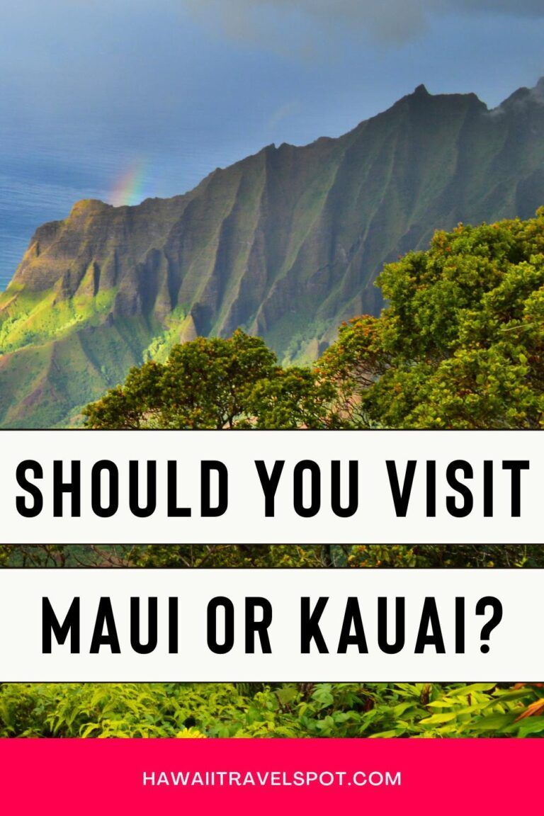 Maui or Kauai Find the Best Hawaiian Island for Your Next Vacation (2023)