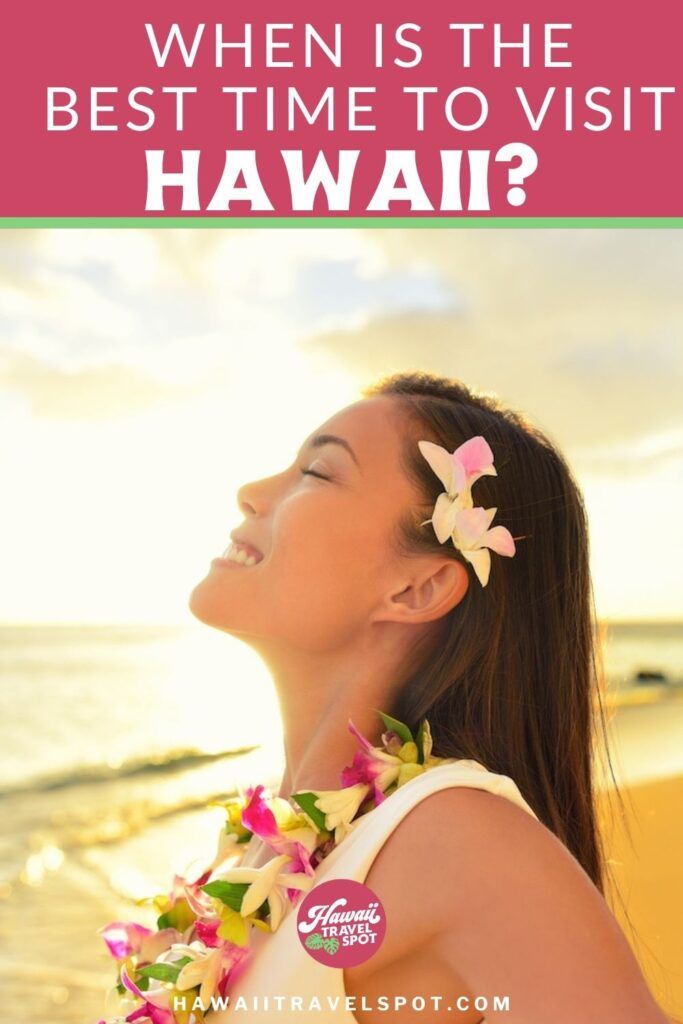 best time to visit hawaii